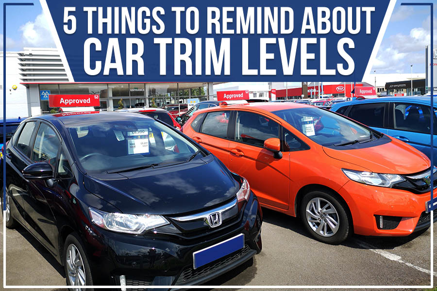 5 Things To Remind About Car Trim Levels