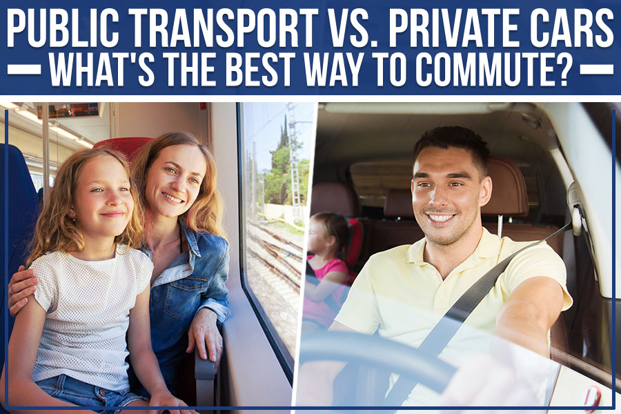 Public Transport Vs. Private Cars: What's The Best Way To Commute?